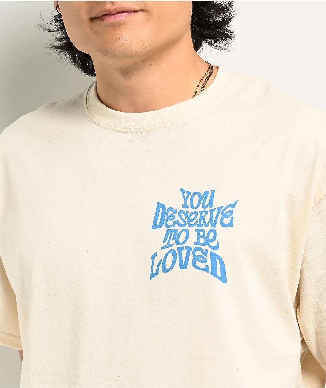 DREAM You Deserve To Be Loved 2 Natural T-Shirt Product Image