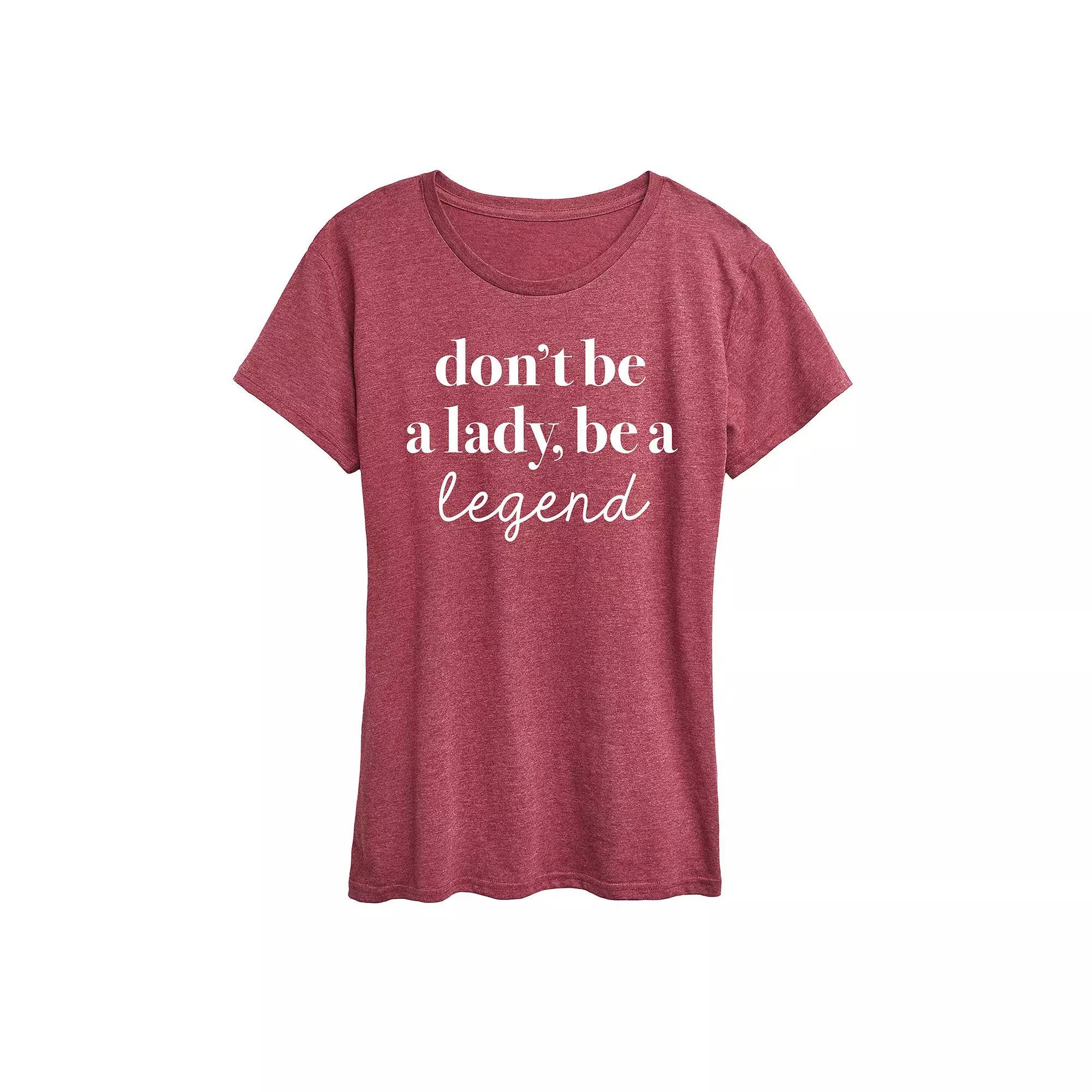 Women's Don't Be A Lady Be A Legend Graphic Tee, Size: Large, Grey Dark Red Product Image