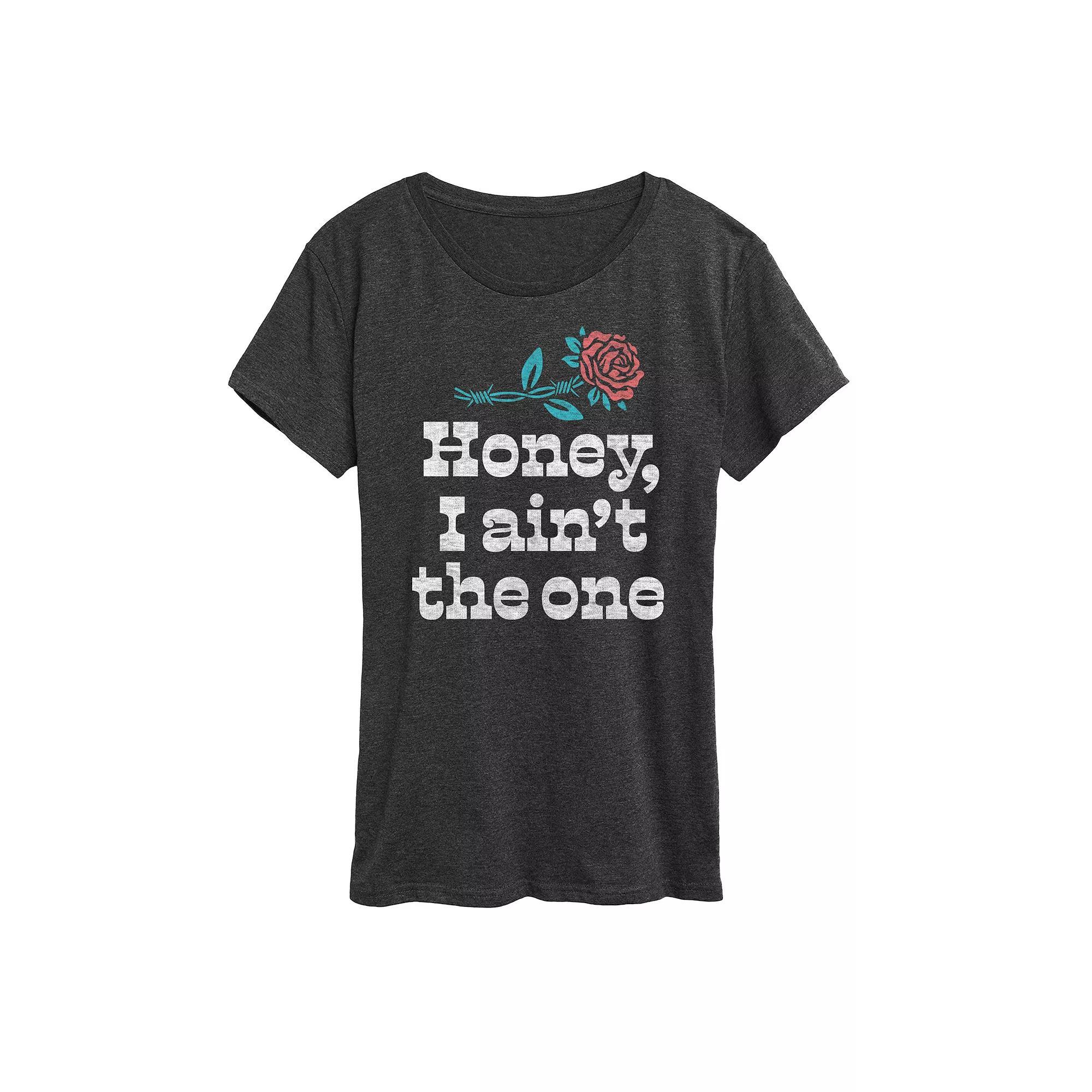 Women's Honey I Ain't The One Graphic Tee,  Product Image